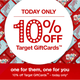 10% off Target Gift Cards. Max $30 off $300.